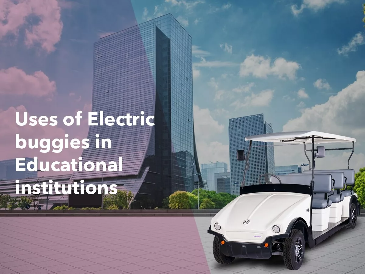 Uses of Electric buggies in Educational institutions