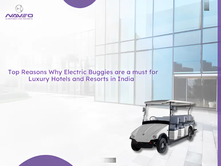 Top Reasons Why Electric Buggies are a Must for Luxury Hotels and Resorts in India